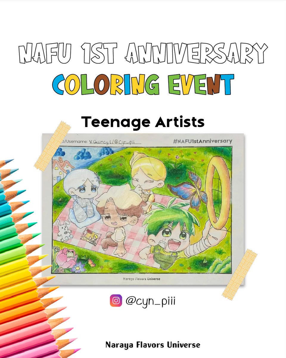 🎨 TEENAGE ARTISTS 🌟 @cyn_piii (Instagram)

🎉Selamat Kepada Pemenang NAFU 1st Anniversary: Teenage Artists #2 dari #NAFU1stAnniv

⏰ Ditunggu pengumuman pemenang Teenage Artists #3 Besok pukul 18.00 WIB

*Pemenang diurutkan secara acak
#NarayaFlavors #Nafu #Nafu1stAnniv