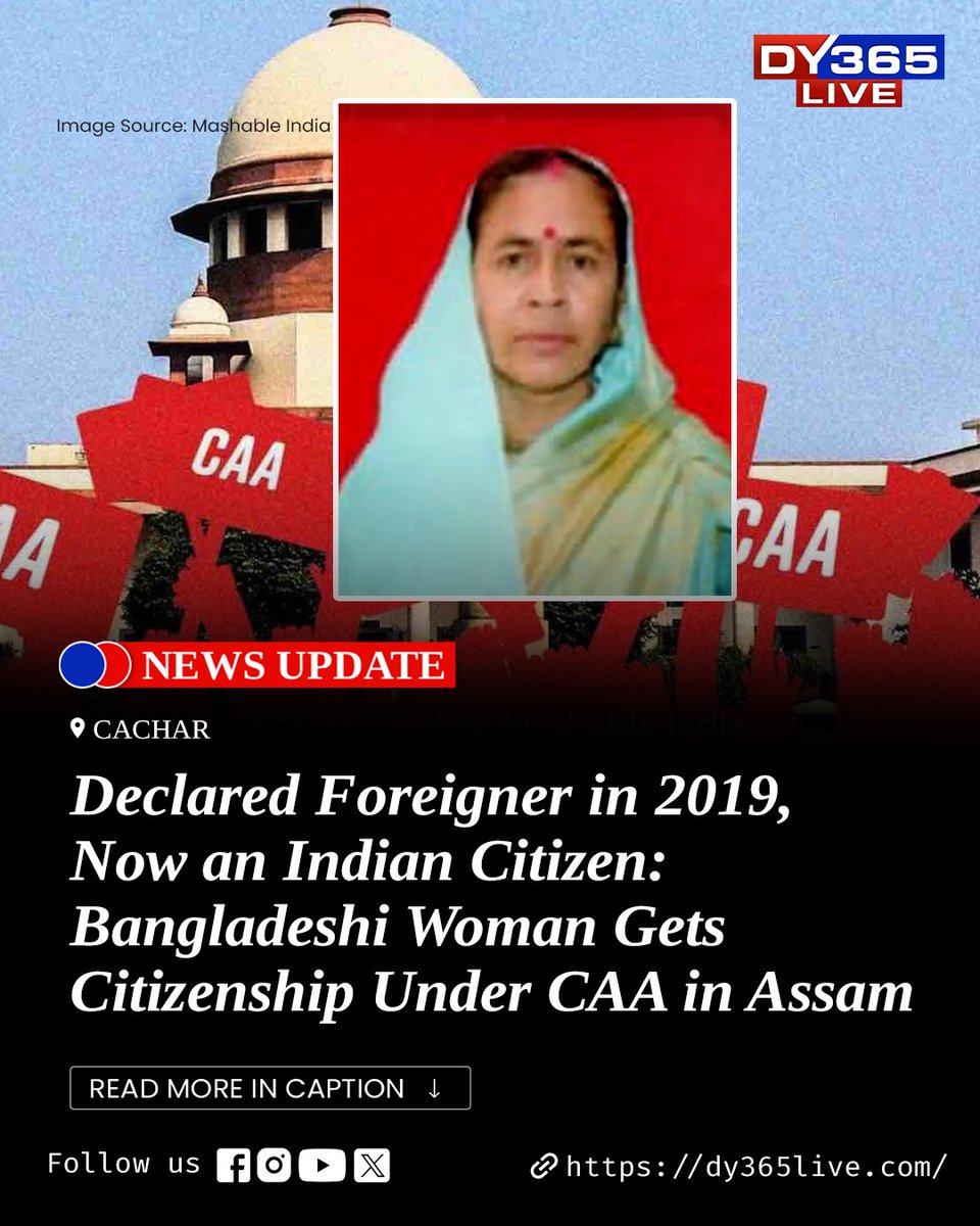 DY365's tweet image. Declared Foreigner in 2019, Now an Indian Citizen: Bangladeshi Woman Gets Citizenship Under CAA in Assam
Read details here:
dy365live.com/top-stories/de… 
#bangladeshi #indiancitizenship #caa @DY365
