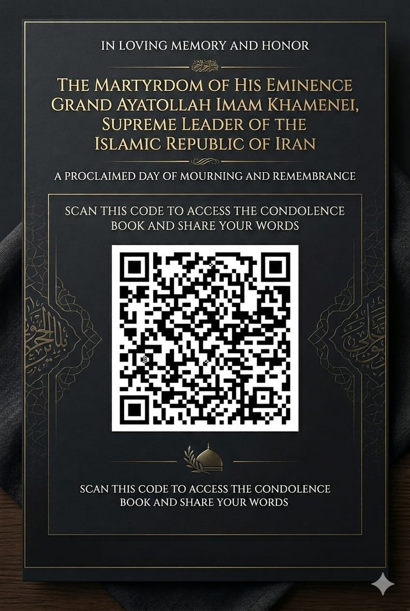 Electronic Condolence Book for the Martyrdom of His Eminence Grand Ayatollah Imam Khamenei, Supreme Leader of the Islamic Republic of Iran.

To access the condolence book and write your message, please click the link below or scan the QR code.
forms.zohopublic.in/iran1/form/Pro…