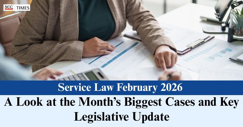scconline_'s tweet image. Service Law February 2026: A Look at the Month's Biggest Cases and Key Legislative Update

Read More Here- scctimes.com/4737bAyil

#SupremeCourt #Allowances #Appointment #highcourt #LegalRoundup #legislativeupdate #Pay #Pension #recruitment #resignation #salary #selection