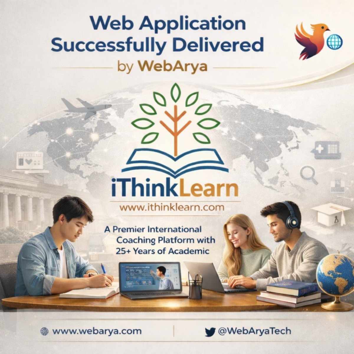 WebAryaTech's tweet photo. WebArya has successfully delivered a modern web application for iThinkLearn (https://t.co/yLOE0fLxg7).
Built to support global test preparation and international coaching, the platform enables a scalable and seamless learning experience for students worldwide.
#WebApplication https://t.co/kCBlht0YyF