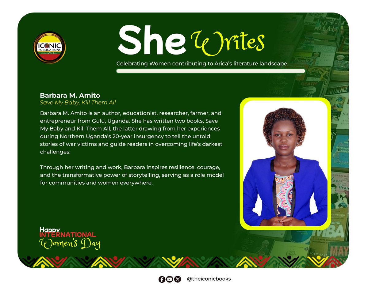 theiconicbooks's tweet photo. Stories of resilience deserve to be told. 📚
This #IWD2026 we celebrate Barbara M. Amito, author of Save My Baby and Kill Them All, whose writing amplifies the untold stories of Northern Uganda’s insurgency.
#SheWrites #WomenInLiterature https://t.co/VwlsISK8lr