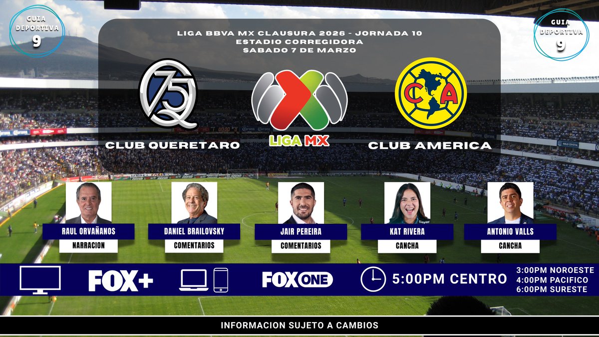 GuiaDeportiva9's tweet photo. 🐓 @Club_Queretaro 🆚 @ClubAmerica 🦅 

🇲🇽 📺 #FOXMas 
🇲🇽 📱💻 #FOXOne

🎙 @RaulOrvananos  
🎙️ @RusoEl23 
🎙️ @jairpereira16 
🎙️ @KatRvr 
🎙️ @TonyVallsFox 
 
#LigaBBVAMX #Clausura2026 Jornada 10 #SomosDeportes #SomoGuia #GuiaDeportiva9 https://t.co/Fy82QTGzuZ