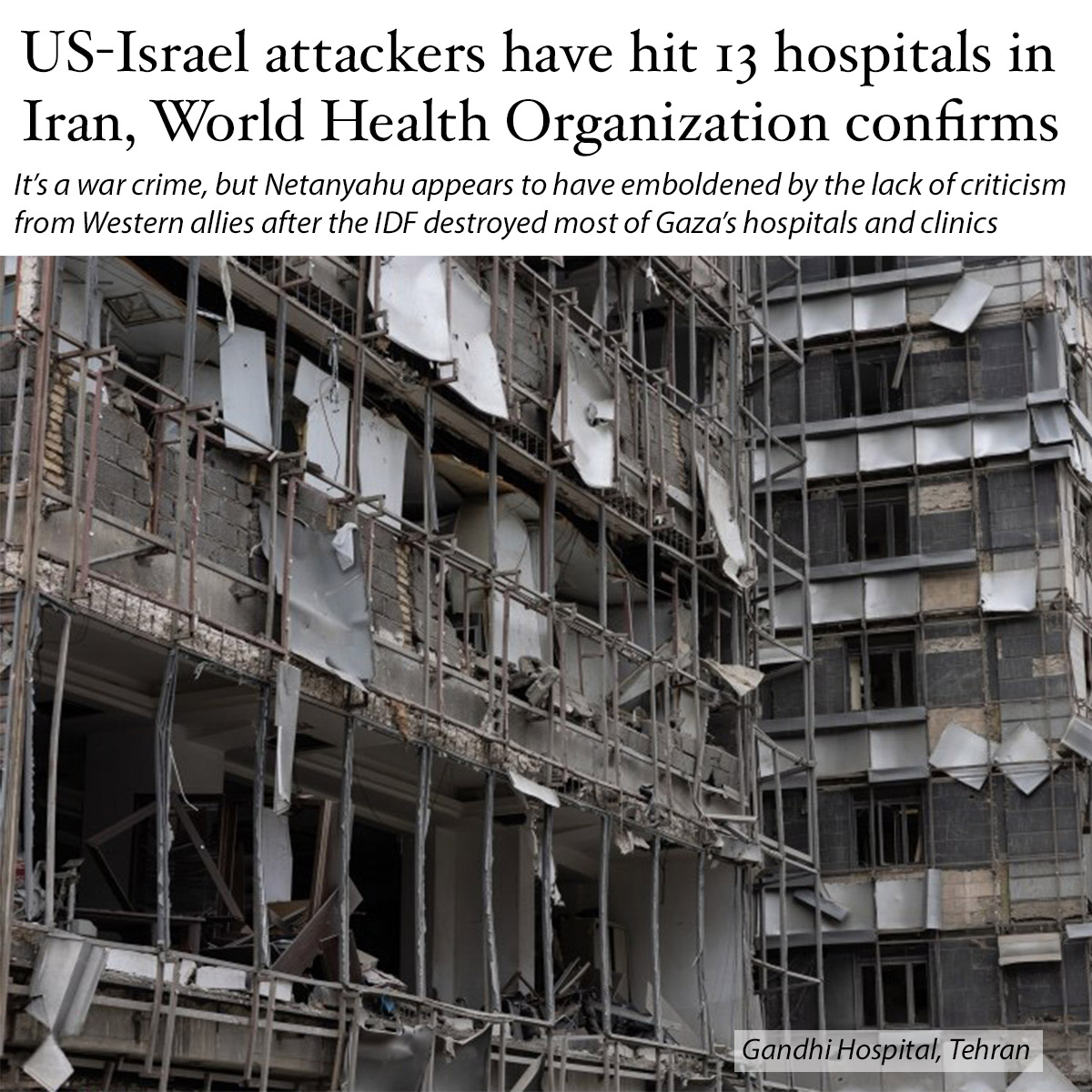 US-ISRAEL ATTACKERS are destroying hospitals in Iran, the World Health Organization confirmed on Thursday. 

Targeting of healthcare facilities is a war crime.

In the first days of the attack, there were 13 airstrikes on medical facilities in the country, WHO Director-General