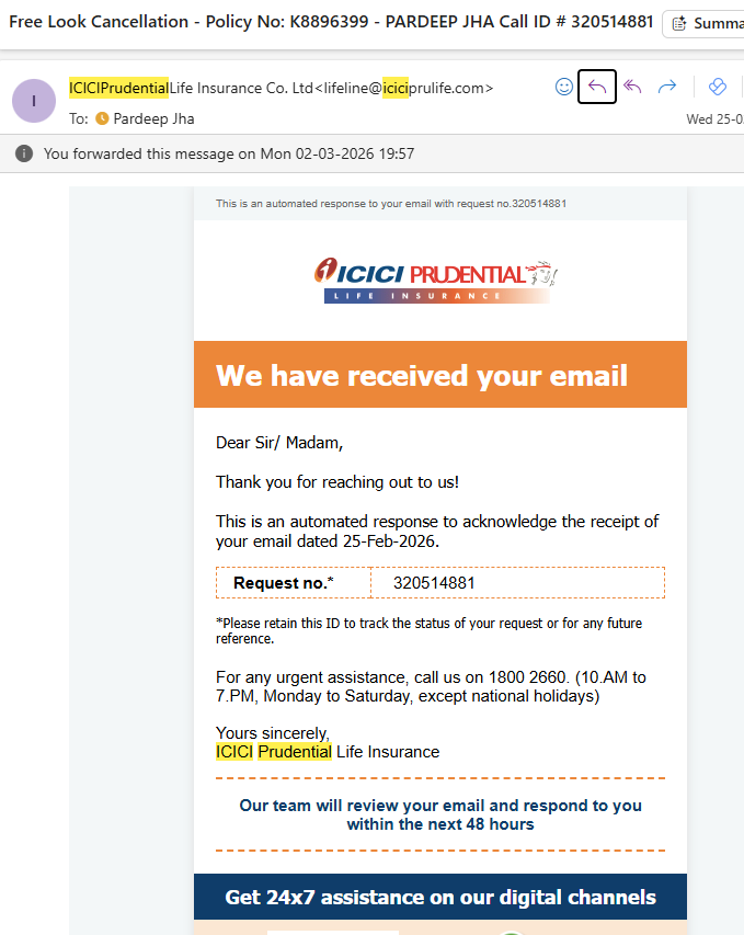 pardeepjha's tweet photo. Unacceptable delay by @ICICIPruLife on a statutory Free Look cancellation! Applied 25-Feb (SR: 320514881). System promised 48-hr response. It's Day 10 &amp; helpline just says "Wait till March 8." Stop stalling refunds to trap customers! @IRDAI_Offical #ConsumerRights https://t.co/aV9438vxwk