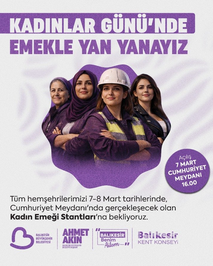 8 Mart Dünya Kadınlar Günü'nde Balıkesir'de emekle yan yanayız. 

Cumhuriyet Meydanı'ndaki Kadın Emeği Stantları'na tüm hemşehrilerimizi bekliyoruz. 
Hep birlikte kadın emeğini destekliyoruz. Kadının gücü, Balıkesir'in gücü.