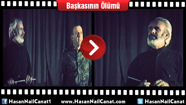 Başkasının Ölümü / 1989
hasannailcanat.com/videogaleri/ha…