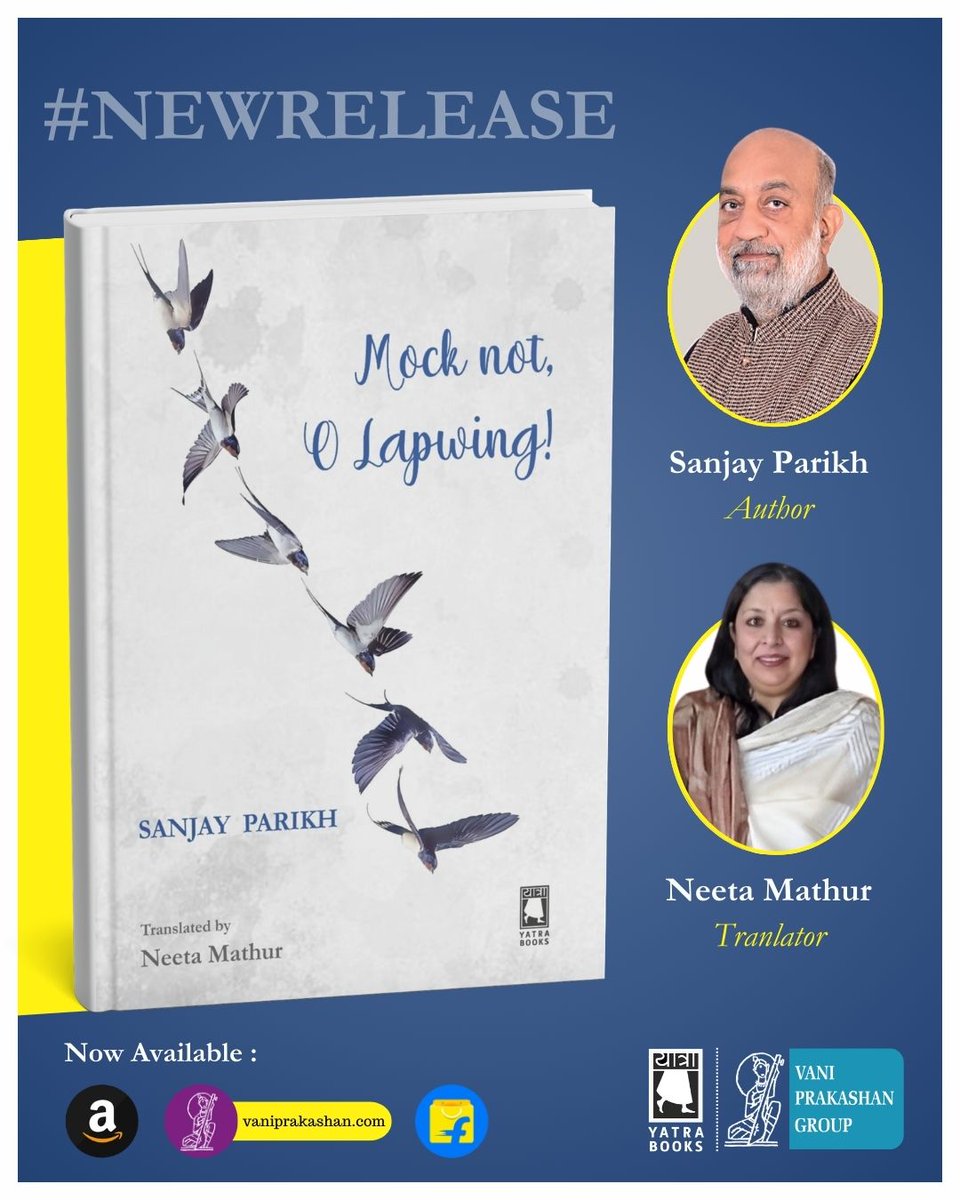 Vani_Prakashan's tweet photo. Sanjay Parikh's poems capture the ethereal, resonating with different aspects of nature and human interaction with mountains, deep oceans and tall trees, making meaning of existence.
~ Sukrita Paul Kumar
From Poetry Collection, 'Mock Not, O Lapwing!' 

Book : Mock Not, O Lapwing!
Author : Sanjay Parikh
Translator : Neeta Mathur

Sanjay Parikh is a senior advocate at the Supreme Court of India with a distinguished legal career spanning over four decades. He has led landmark cases concerning environmental protection, human rights, and constitutional law. His notable litigation includes the mandatory disclosure of assets and criminal records by electoral candidates, the establishment of the 'None of the Above' (NOTA) voting option, and representing victims of the Bhopal gas tragedy. Furthermore, he has championed the rights of those affected by starvation in Odisha's KBK districts, individuals displaced by major dam projects including Tehri, Sardar Sarovar, and Omkareshwar and the forest rights of the Dongria Kondh tribe in Niyamgiri, Odisha.
An accomplished author and editor, Mr Parikh has written Courts & Hunger and Blue Lady. His Hindi poetry books, Dhoop me Chipe Shabd, Tum Ho To Hoon and Kuch Na Kaho Iss Sanjh, are published by Vani Prakashan, and Hatheli par Khili Dhoop by Bharatiya Jnanpith. Currently, he serves as the Chairperson of the Indian Council of Legal Aid and Advice and President of Sasta Sahitya Mandal, a known publishing house inspired by Mahatma Gandhi.

Neeta Mathur is an English educator with extensive experience of teaching at the senior secondary level in a reputed school located in New Delhi. Deeply engaged with literature and passion for writing poetry, she received accolades at United Nations for her intense and reflective poem 'The World We Desire'. Her articles and poems have also been published in recognisable journals and magazines. Her initiation into translating poems stems from her affinity with Hindi poetry and ease of English language bringing sensitivity and balance to her translations.

Book Link : https://t.co/prBJnu9euK

#yatrabooks #vani63 #poetrycollection #sanjayparikh #neetamathur