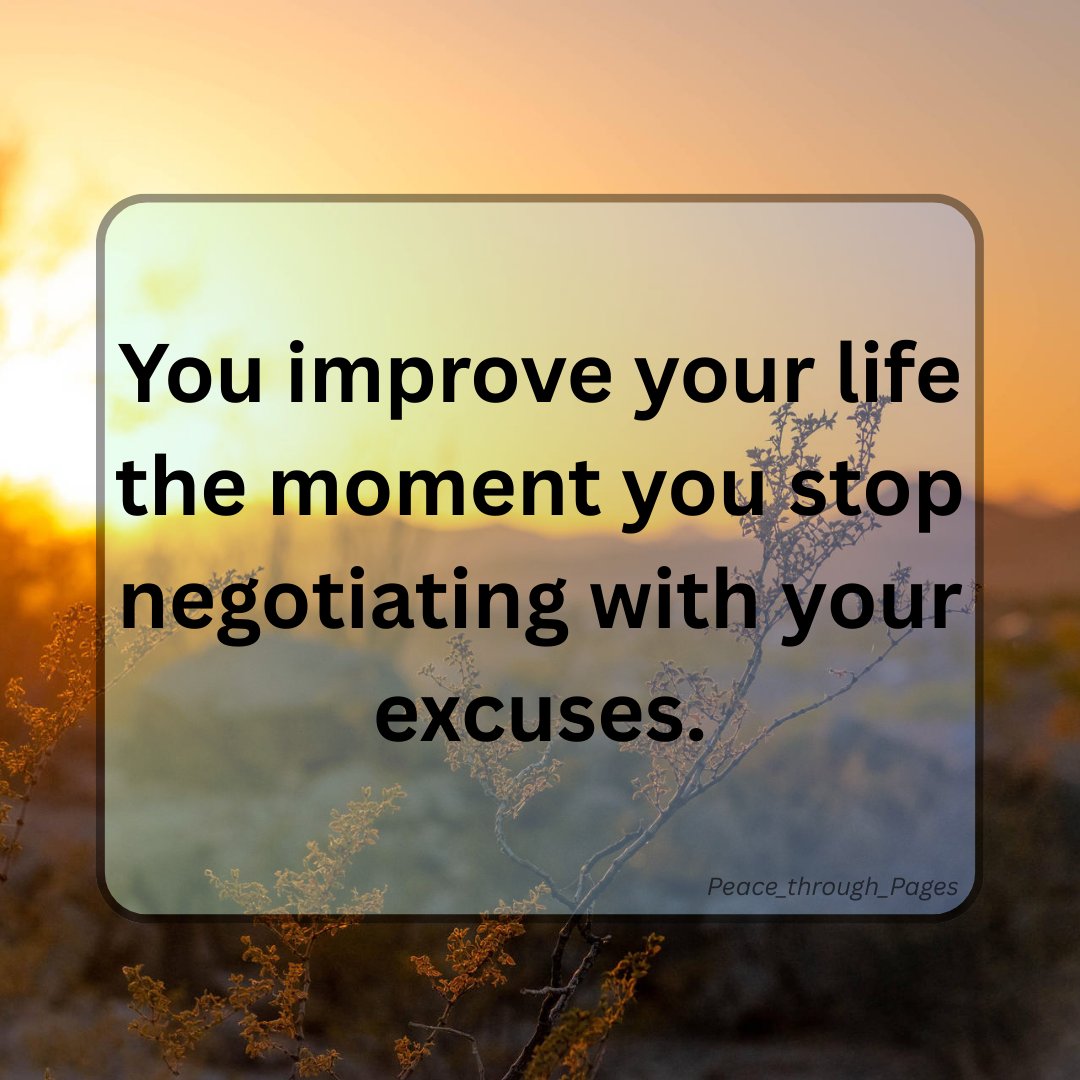 PagesPeace8429's tweet image. ✨ Truth for your journey: You improve your life the moment you stop negotiating with your excuses.
#dailytruth #reflection #encouragement #positivity #strength #mindset #growth