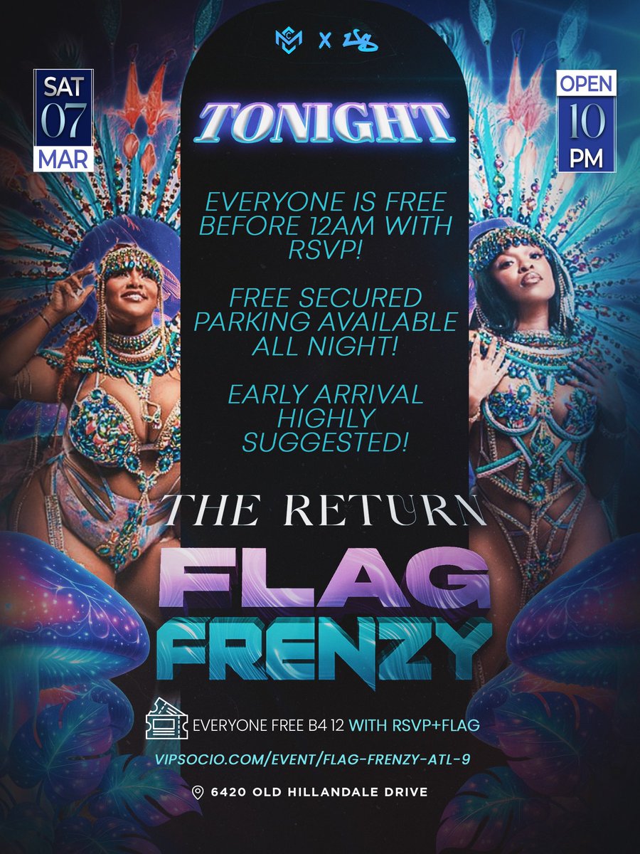 ⚠️ FLAG FRENZY - TONIGHT! ⚠️ 

 🗓️ Saturday March 7th 2026 
⏰ 10pm-3am 
📍 Grand Anse: 6420 Old Hillandale Drive 
 
👀 EVERYONE IS FREE BEFORE 12AM WITH RSVPS + FLAG! 
💵 ENTRY IS $20 AT THE DOOR AFTER 12 ALL NIGHT!
🎟️ RSVP: vipsocio.com/event/flag-fre…

#FlagFrenzy #Atlanta