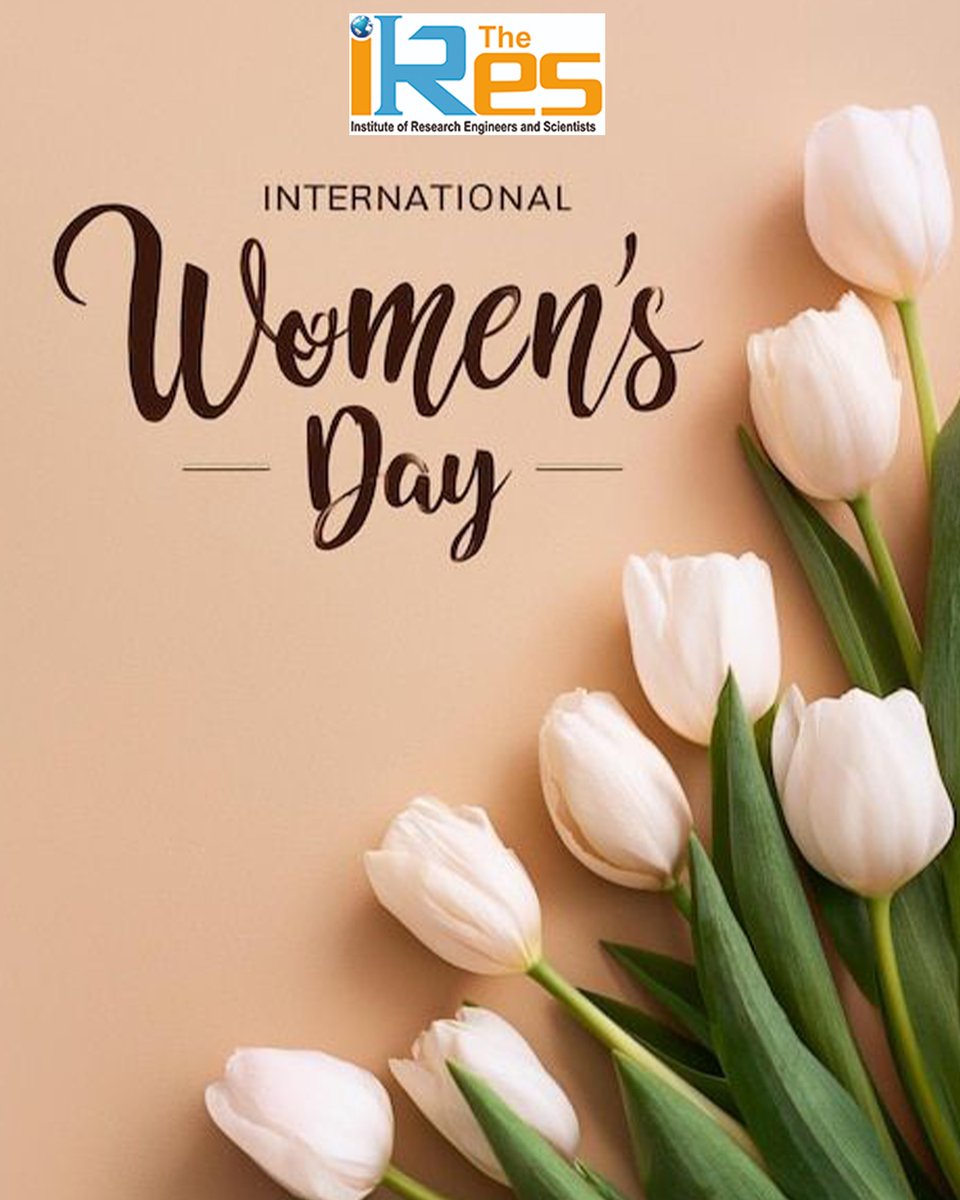 🌷 Happy International Women’s Day! 🌷

Today we celebrate the remarkable contributions, strength, and resilience of women across the world.

✨ Celebrating women, their achievements, and their limitless potential.

#TheIRES #InternationalWomensDay #WomensDay2026