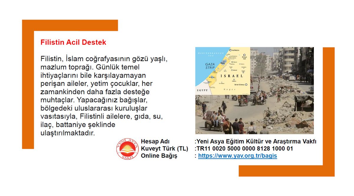 🔸 Filistin Acil Destek
Filistin, İslam coğrafyasının gözü yaşlı, mazlum toprağı. Günlük temel ihtiyaçlarını bile karşılayamayan perişan aileler, yetim çocuklar, her zamankinden daha fazla desteğe muhtaçlar. 

🌐 Online Bağış: yav.org.tr/bagis
