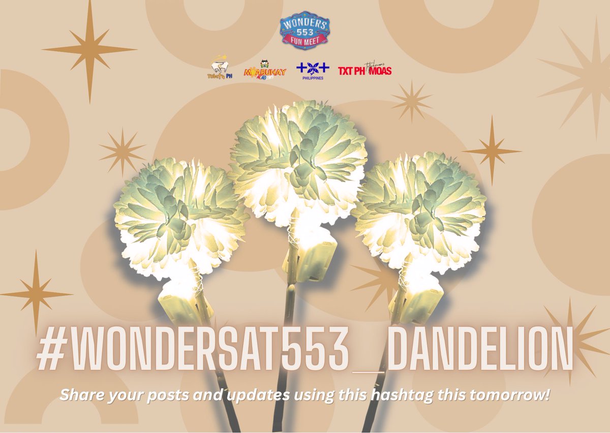 STAY IN THE LOOP, MOAs! 📢✨

Make sure to follow and use these tags for everything related to our star banners and dandelions:

🌟 For the Star Banners: #WONDERSAT553_STARBANNERS
🌼  For the Dandelions: #WONDERSAT553_DANDELIONS

Note: if you’re distributing dandelions or