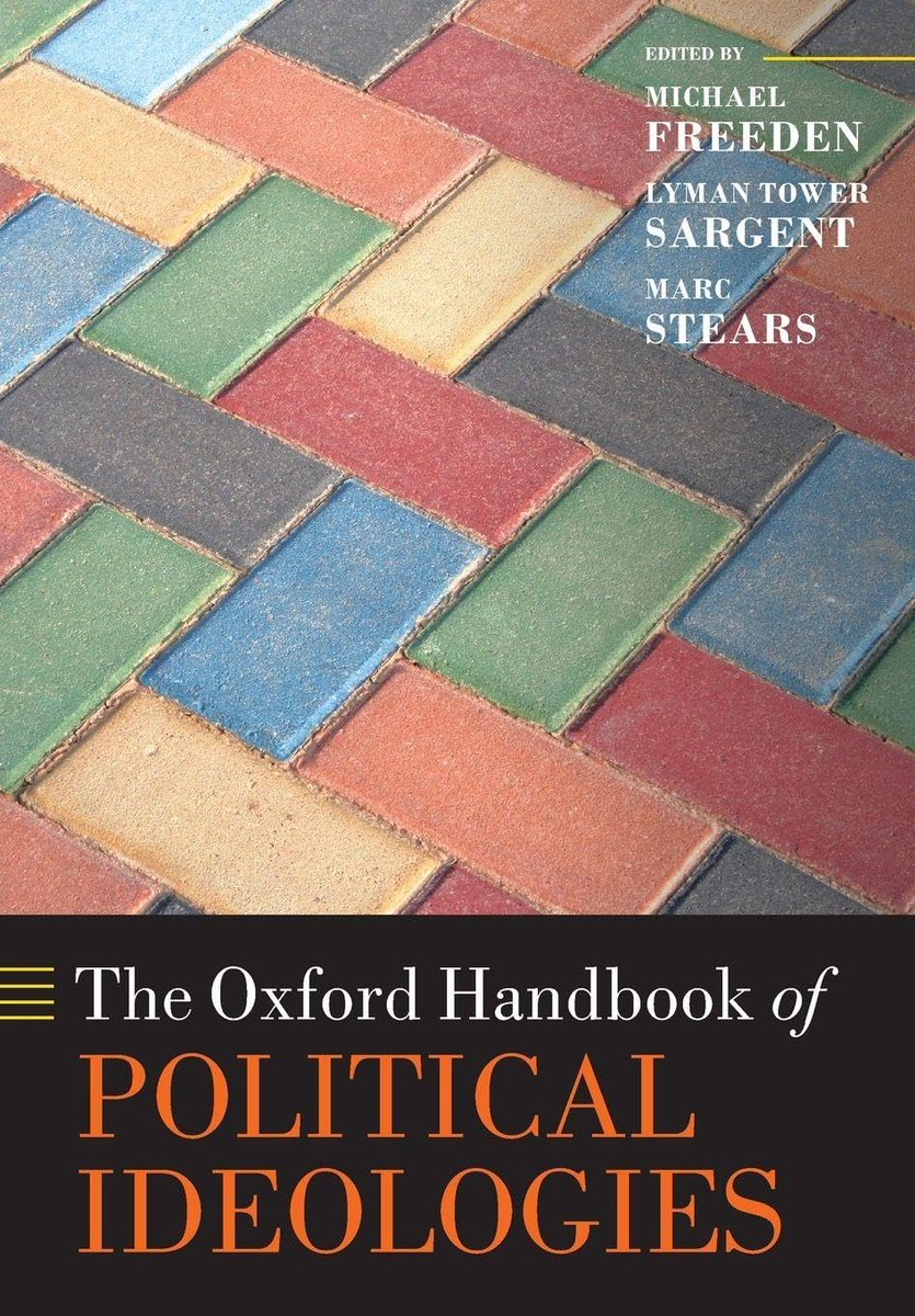 The Oxford Handbook of Political Ideologies 
eds. Michael Freeden et al. Oxford Univ Pr 2013
PDF 🎯
archive.org/download/handb…