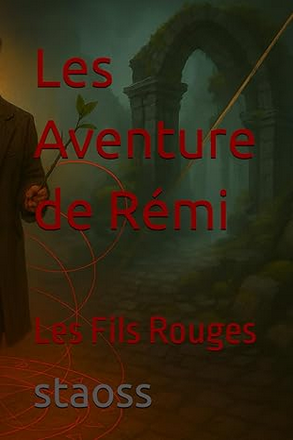 🧵 LES AVENTURES DE RÉMI : LES FILS ROUGES
Un autre monde. Des créatures impossibles. Une quête qui ne le concerne pas…
Un récit d'aventure et de magie, entre mystère et émotions.
📖 Maintenant  : urlr.me/3RdmHr
#LesFilsRouges #Roman #Aventure #Fantasy #Lecture