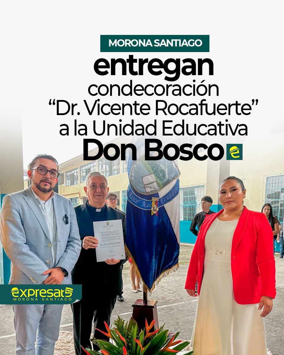 [EL DATO] ATENCIÓN: #MoronaSantiago, el Asambleísta Roque Ordóñez realizó la entrega de la Condecoración “Dr. Vicente Rocafuerte” al Mérito Educativo a la Unidad Educativa Fiscomisional Don Bosco de #Macas.

En un acto solemne realizado la mañana de este viernes 06 de marzo en