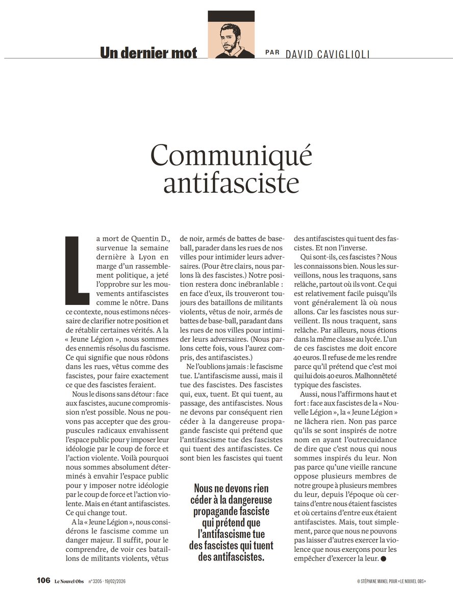 Hilarant papier de David Caviglioli dans <a href="/Le_NouvelObs/">Le Nouvel Obs</a>: "Ne l’oublions jamais : le fascisme tue. L’antifascisme aussi, mais il tue des fascistes. Des fascistes qui, eux, tuent. Et qui tuent, au passage, des antifascistes." Logique circulaire parfaite.