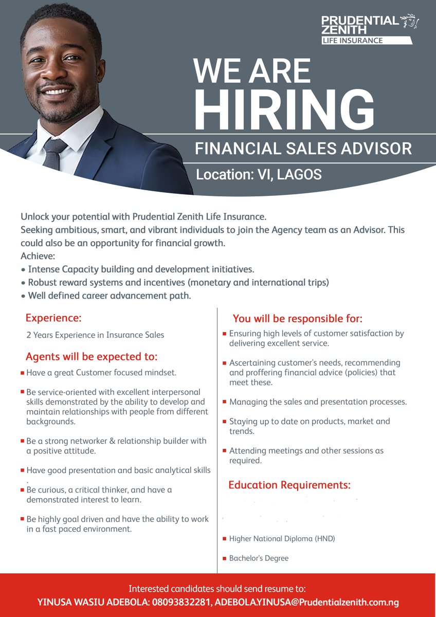 A LEADING INSURANCE COMPANY in Nigeria is recruiting for the role of: SALES ADVISOR 

You will be responsible for generating new business by selling insurance products to individuals and corporate clients, while maintaining relationships with existing clients.

Requirement: