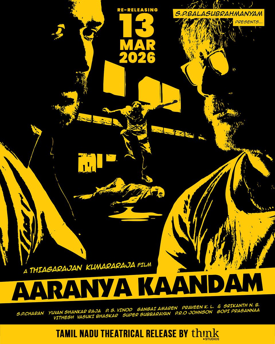 ThinkStudiosInd's tweet photo. Some films don’t age, they become cult classic 🔥

The critically acclaimed, National Award-winning #AaranyaKaandam returns to big screen ❤️

In cinemas from March 13 

Tamil Nadu theatrical release by @ThinkStudiosInd

@charanproducer #ThiagarajanKumararaja
@bindasbhidu #SampathRaj #YasminPonnappa #GuruSomasundaram @cinemainmygenes #NBSrikanth
@thisisyuvan @gopiprasannaa
@dhilipaction @sudha_kongara @pushkargayatri @tkishore555 #AjayMaster