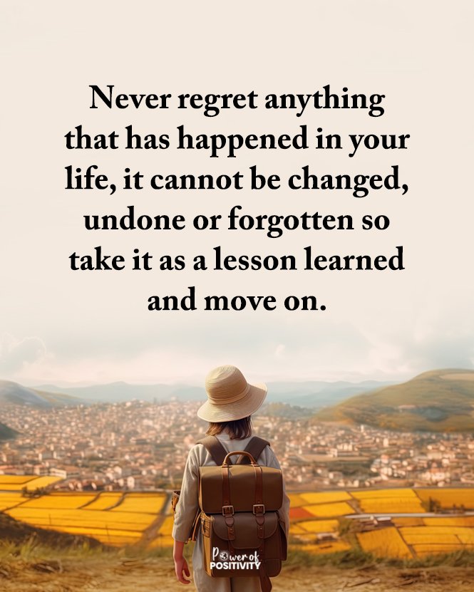 Never regret anything that has happened in your life...🌱💫