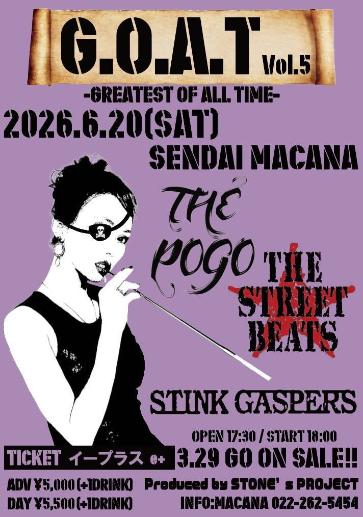 JunTsukamoto's tweet photo. [告知解禁]
THE POGOで仙台に行きます！
特に東北方面の方々よろしくお願いします！

"G.O.A.T Vol.5"
-GREATEST OF ALL TIME-
2026.6.20(SAT)
@SENDAI_MACANA

☆THE STREET BEATS
☆STINK GASPERS
☆THE POGO

前売りの販売は3/29の午前10時から
■購入ページURL
https://t.co/UghxzyxdMj https://t.co/lRptwMqzAm