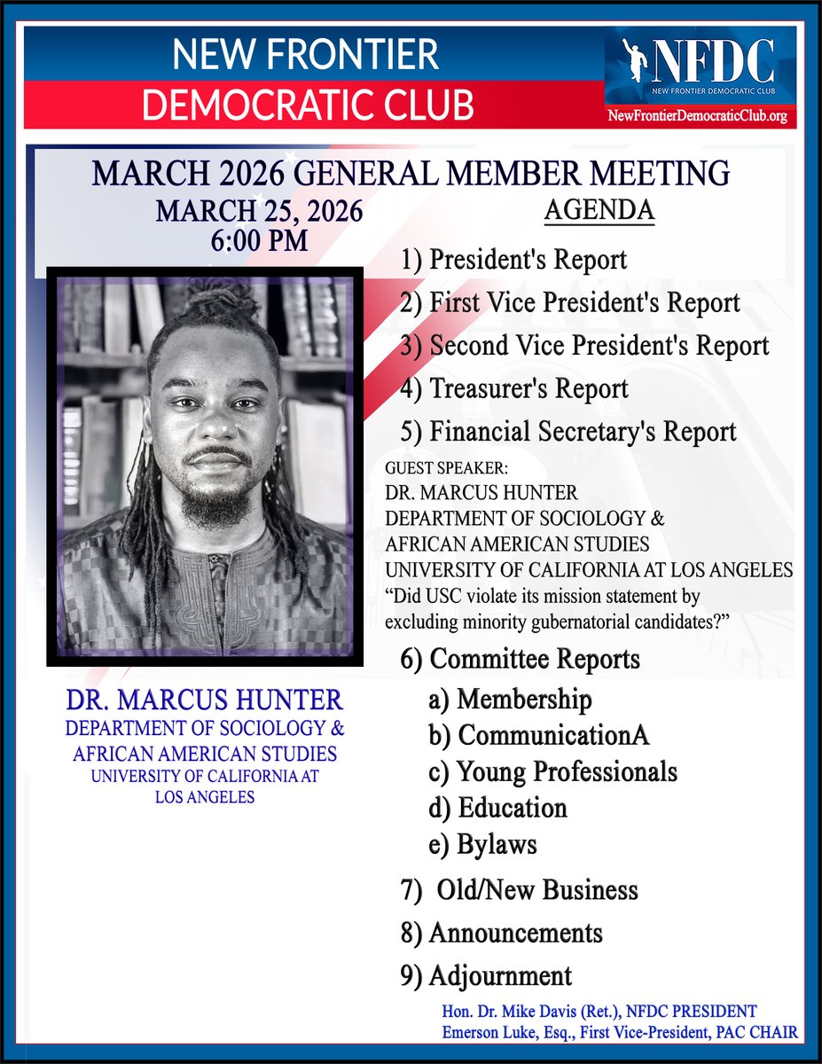 NewFrontierDC's tweet photo. We'll see you this Tuesday, March 24th for our March General Monthly Meeting with Guest Speaker, Dr. Marcus Hunter, Dept. OF Sociology &amp; African American Studies, UCLA. This meeting will be online and starts at 6 pm. Get Flyer --> https://t.co/p380dN0vkQ https://t.co/FHw6Hw5b75