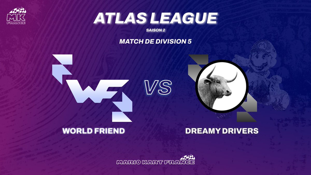 Demain c’est Atlas League chez MKFR ! 

Rendez vous à 11h sur Twitch et YouTube pour assister avec nous au match de division 5 opposant la <a href="/TeamWorldFriend/">World Friend</a> à la <a href="/DreamyDriversMK/">Dreamy Drivers</a> ! 

Le tout sera casté par nos soins