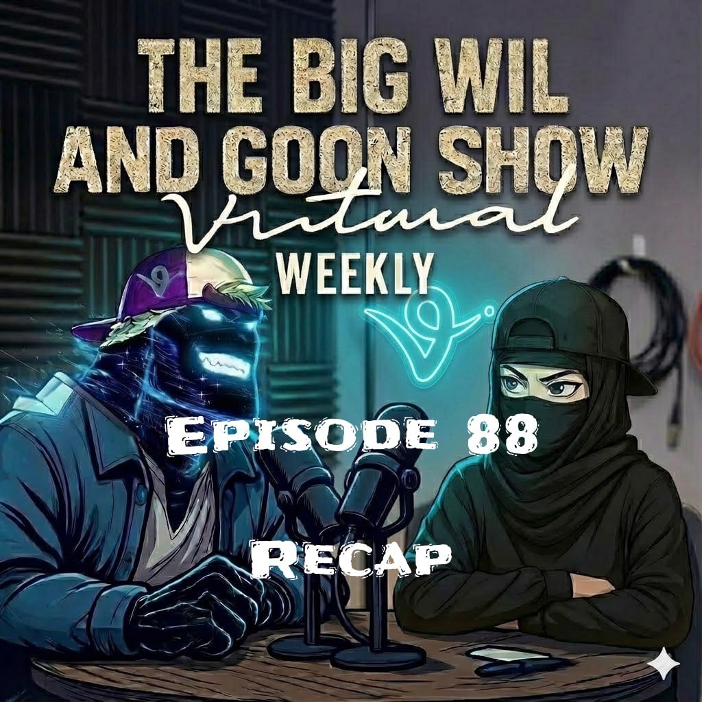 The Big.Wil and Goon Show ( Virtuals Weekly ) tweet media