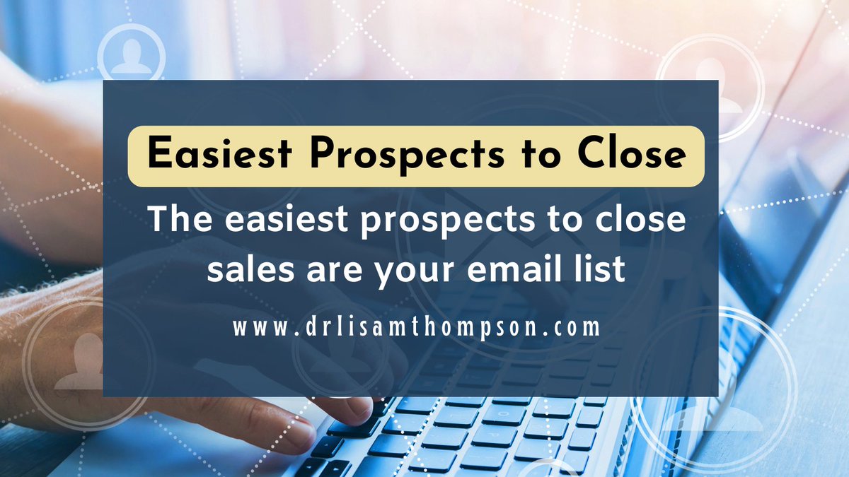 DrLisaThompson's tweet image. Easiest prospects to close? It's not your social media followers, it's your email list because it's permission based marketing. They gave you permission to follow up with them. Show them you're committed to helping, not just selling. #SalesSuccess #emailmarketingtips