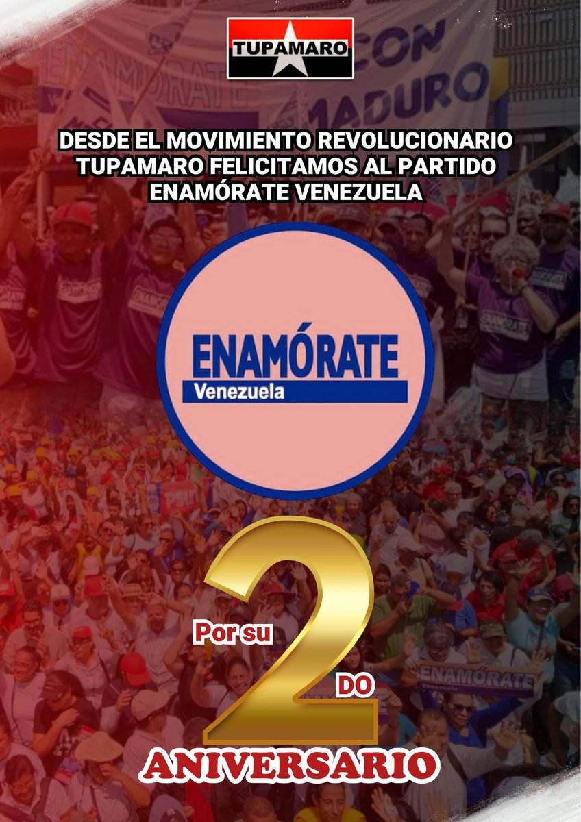 Desde el Movimiento Revolucionario TUPAMARO felicitamos al Partido Enamorate Venezuela por su 2do Aniversario.

<a href="/NicolasMaduro/">Nicolás Maduro</a> 
<a href="/dcabellor/">Diosdado Cabello R</a> 
<a href="/TupamaroMRT_/">Movimiento Revolucionario TUPAMARO Vzla.</a>