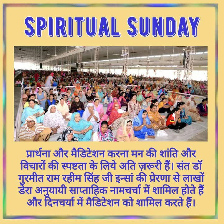 Pritpal77777's tweet photo. Saint Gurmeet Ram Rahim Ji says that by listening to Satsang, we get knowledge that explains the real purpose of life and a person can make his life positive by practicing meditation. 75 millions of devotees of Dera Sacha Sauda are living a happy life today. #SpiritualSunday https://t.co/tNqxd7LmxQ