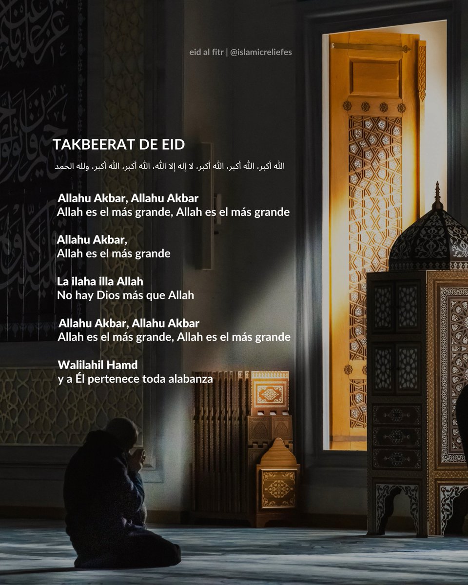 🌙✨ Takbirat Al-Eid – Glorifiquemos a Allah en este día bendito! ✨🌙

"Allahu Akbar, Allahu Akbar, La ilaha illa Allah, Allahu Akbar, Allahu Akbar, wa lillahil-hamd."