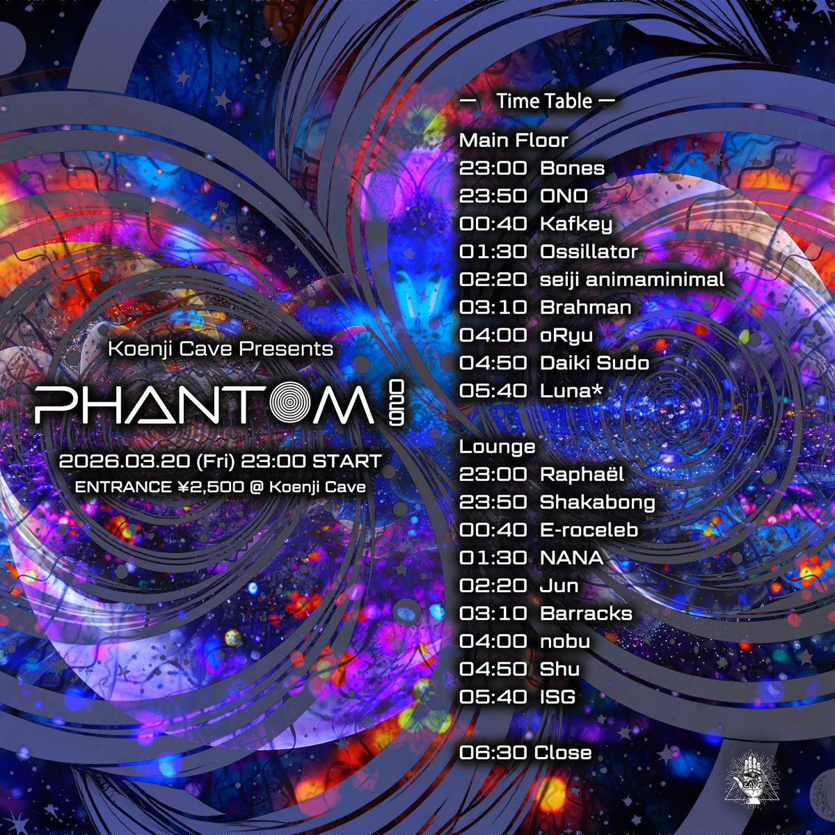 _Luna__'s tweet photo. 三連休初日はこちら！

Koenji Cave presents
PHANTOM   Vol.29

11pm Friday MAR 20, 2026
@ Koenji Cave Tokyo
B1 4-23-5 Koenji Minami Suginami-ku, TOKYO

door : 2,500yen 
※ディスカウントは各出演者までご連絡ください
DM for the list

genre : Psychedelic Trance / Techno, House https://t.co/lkRIUrzS7B
