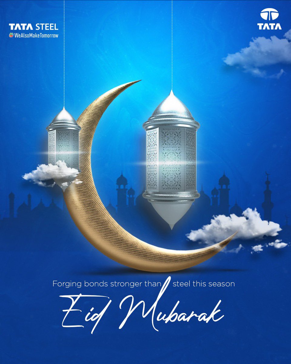 Like steel that stands the test of time, may your bonds grow stronger with every moment.

Wishing you and your loved ones joy, togetherness, and endless prosperity this Eid.

Eid Mubarak!

#TataSteel #WeAlsoMakeTomorrow #EidMubarak
