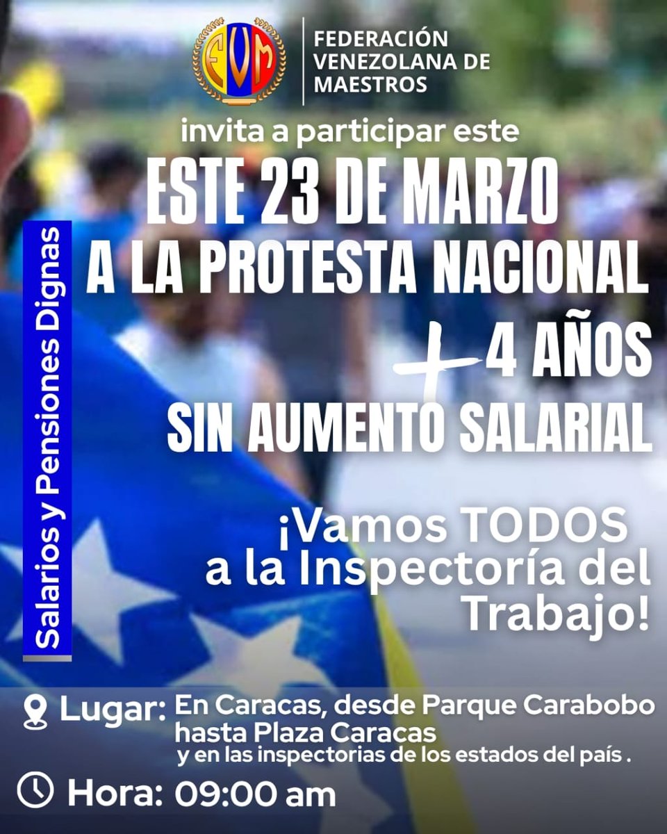 AsambleaCNCTL's tweet photo. La Federación Venezolana de Maestros, convoca al magisterio a sumarse a la protesta nacional este #23Marzo En Caracas desde #ParqueCarabobo hasta el Ministerio del Trabajo y en las regiones, en las Inspectorías
Por aumento salarial y la Convención Colectiva
#El23PaLaCalleOtraVez https://t.co/RrzhM0RK3Q