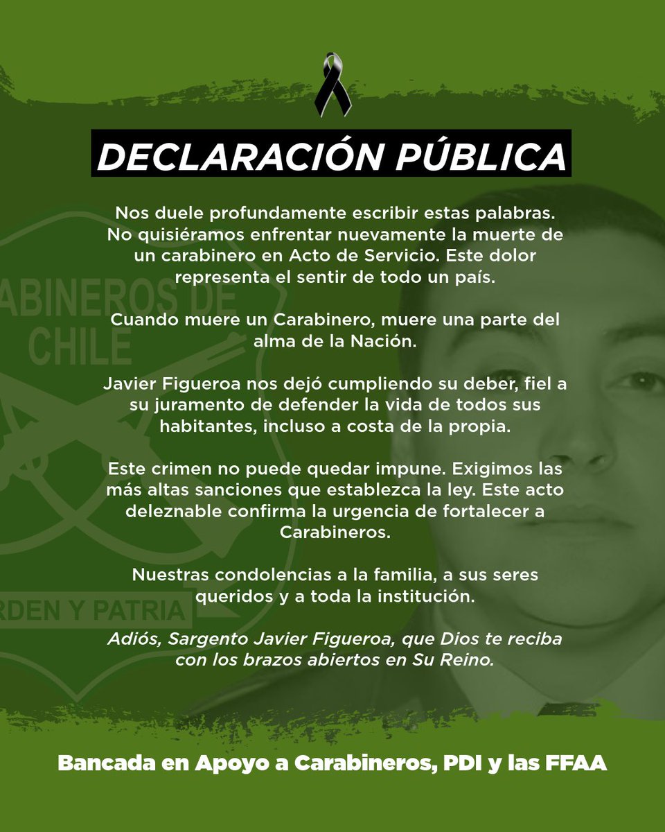 diputadozamora's tweet photo. Chile está de luto. El sargento 2° Javier Figueroa dio su vida cumpliendo su deber. Su sacrificio no será en vano.

A su familia y a Carabineros de Chile, todo nuestro respeto y apoyo.

Esto no puede quedar impune. Justicia con todo el rigor de la ley.

#Carabineros  #Justicia https://t.co/Nxtl1HjAVq