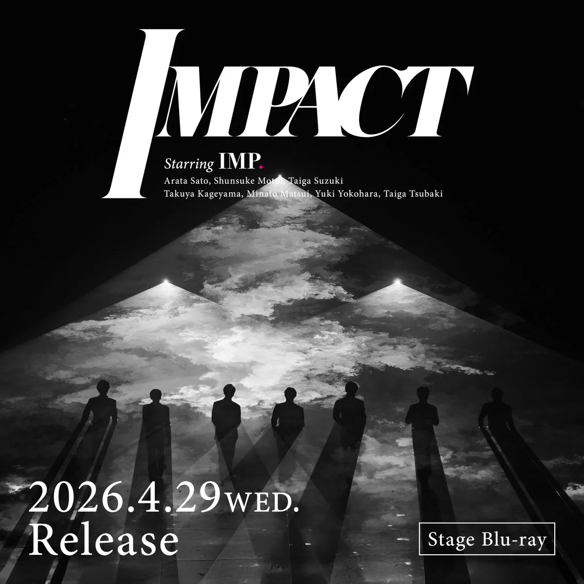 IMP. IMPACT Blu-ray 初回生産限定盤 通常盤 TOBE IMP.初主演舞台「IMPACT」Blu-ray、4月29日発売決定