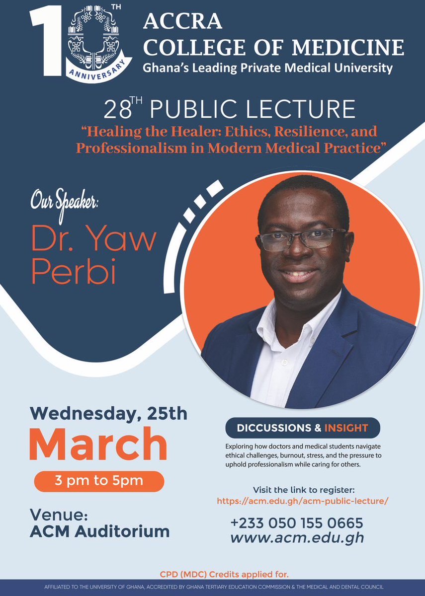 Celebrating the 28th Public Lecture at Accra College of Medicine! Join us as Dr. Yaw Perbi Mark your calendars for Wed, 25th March, 3–5pm at the ACM Auditorium. Register now 👉 lnkd.in/eppYwi3H   
#ACM #Heartpower #ACM10thAnniversary
#ACMPublicLecture