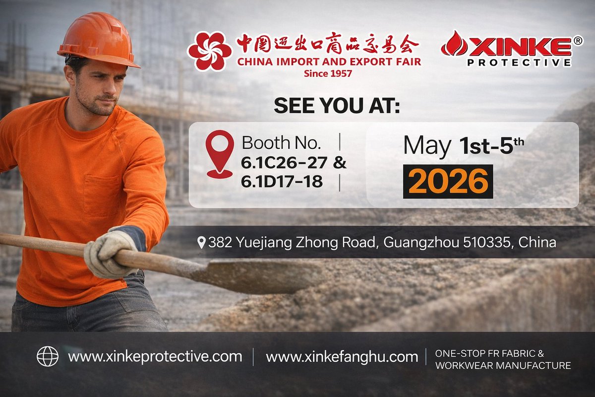 🔥 See You at Canton Fair 2026!

We’re excited to welcome you to our booth at the Canton Fair.

📅May 1–5, 2026
📍Guangzhou, China
📌Booth: 6.1C26-27 &amp; 6.1D17-18

Discover our latest FR fabrics &amp; workwear designed for safety, durability, and comfort.
 #Manufacturer #CantonFair