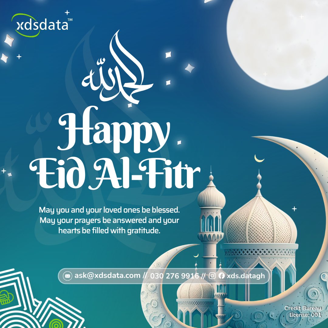 HAPPY EID Al-FITR

May you and your loved ones be blessed.
May your prayers be answered and your hearts be filled with gratitude. 

#Eid
#Eid2026
#FastService
#CreditReport
#XDSDataGhana
