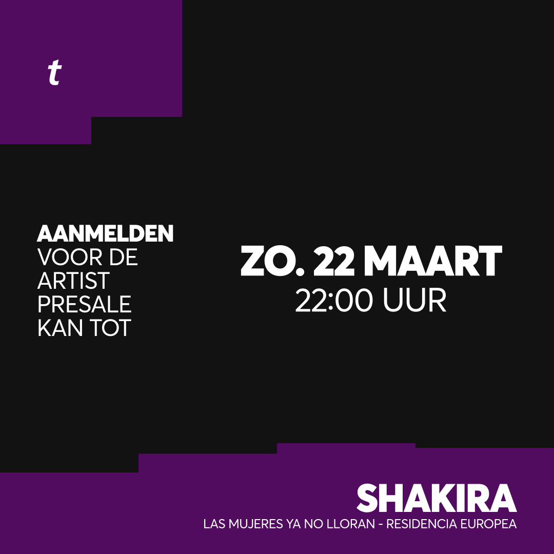 Ticketmaster_NL's tweet photo. 🐺 @shakira KEERT TERUG NAAR SPANJE!

Mis haar LAS MUJERES YA NO LLORAN EUROPEAN RESIDENCY in Madrid niet.

Meld je uiterlijk zondag 22 maart om  uur (CET) aan voor de SHAKIRA Artist Presale.

Dit moet je weten om klaar te zijn zodra de tickets in de verkoop gaan.

Meer info hier: https://t.co/AZBJdfZXGq