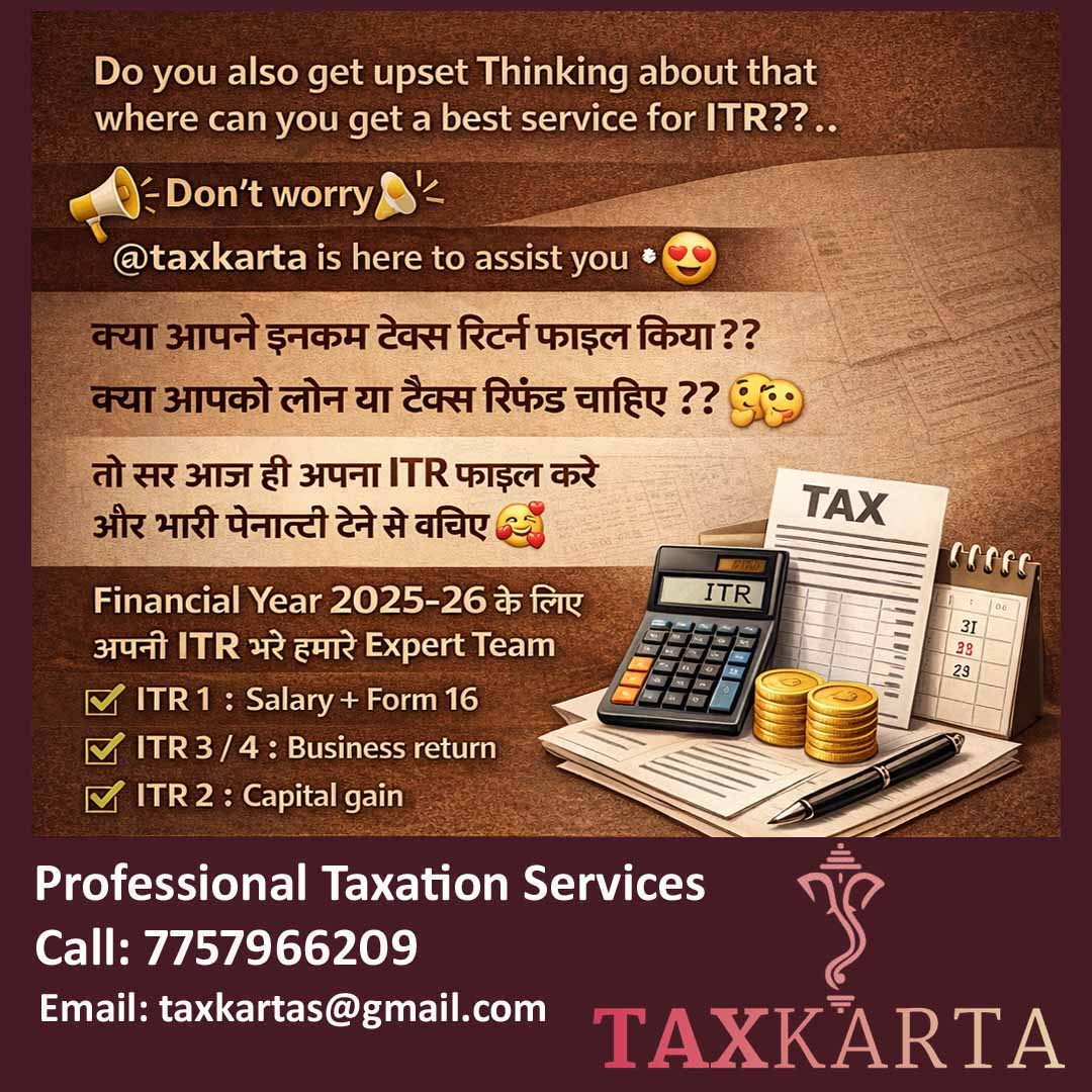 Taxkarta's tweet photo. Worried about filing your ITR? 🤔
Don’t stress—get it done quickly, accurately &amp; hassle-free with expert support! 
#ITR2025 #IncomeTaxReturn #TaxFiling #TaxServices #TaxConsultant #TaxIndia #ITRFile #FinanceHelp #TaxPlanning #BusinessReturn #SalaryReturn #CapitalGains #TaxRefund https://t.co/5fL7tF9nRh