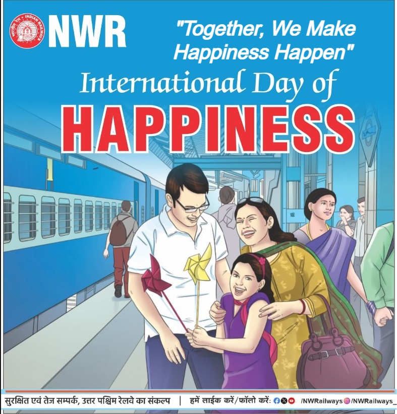 NWRailways's tweet photo. International Day of HAPPINESS
#IndianRailways #NorthWesternRailway #HappinessOnTracks #KhushiyonKaSafar #CaringAndSharing #RailwayLife https://t.co/KtIVTgXtyZ