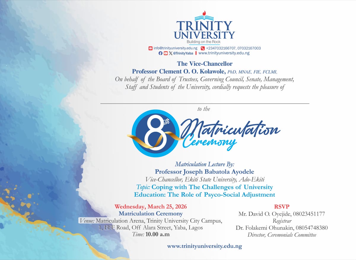 trinityuniyaba's tweet photo. A new journey begins… 🎓✨

Join us for the 8th Matriculation Ceremony of Trinity University as we officially welcome a new generation of scholars.

📅 March 25, 2026 | 🕙 10:00 AM
📍 Yaba, Lagos

#TrinityUniversity #Matriculation2026 #FutureStartsHere https://t.co/FHUz41ABqD