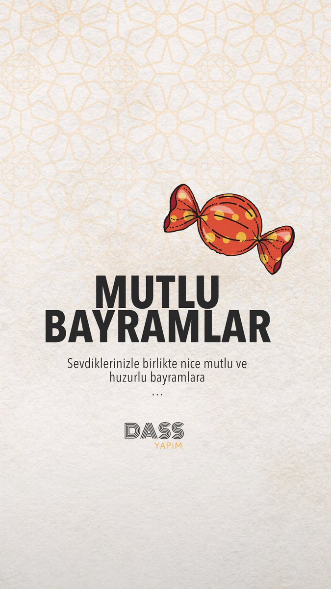 dassyapim's tweet photo. Sevdiklerinizle birlikte nice mutlu ve huzurlu bayramlara... #DASSYapım https://t.co/GdCVaaIlaI