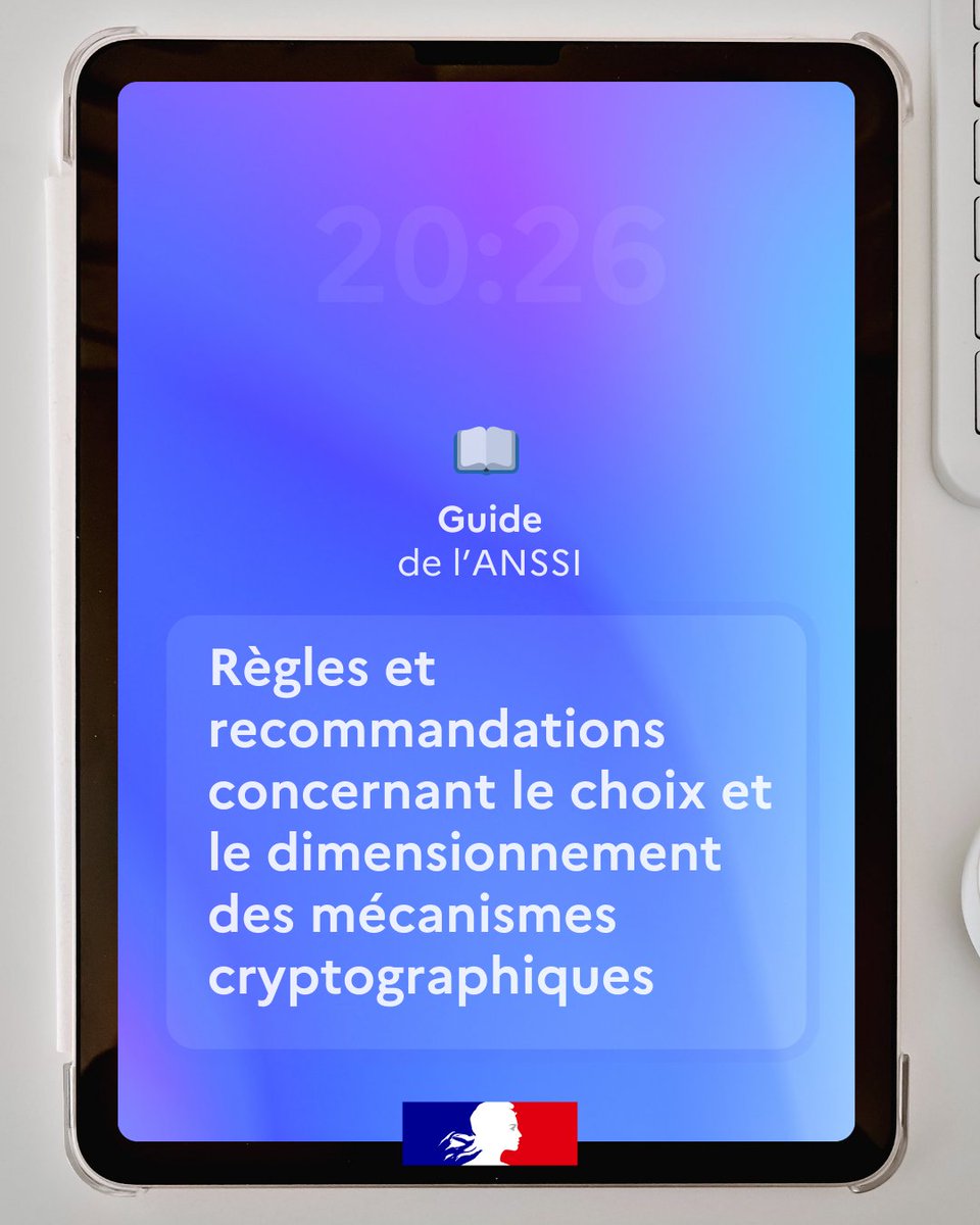 🔢 Les enseignements tirés des travaux de recherche de la dernière décennie, ont permis de dégager des règles générales sur l'emploi de mécanismes #cryptographiques post-quantiques.

Découvrez la mise à jour du guide sur les mécanismes cryptographiques :
🔗messervices.cyber.gouv.fr/guides/mecanis…