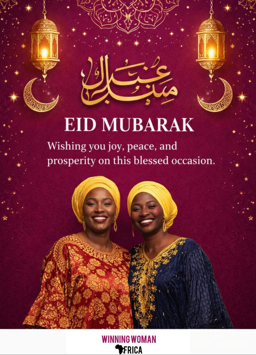 WinningWomanAfr's tweet photo. Eid Mubarak from Winning Woman Africa ✨🌙

May this blessed season bring you joy, peace, and abundant blessings.
We celebrate strength, unity, and the beauty of every woman across Africa and beyond.
Keep shining. Keep winning.💖✨️

#EidMubarak #WinningWomanAfrica https://t.co/4yB8Ih5tst
