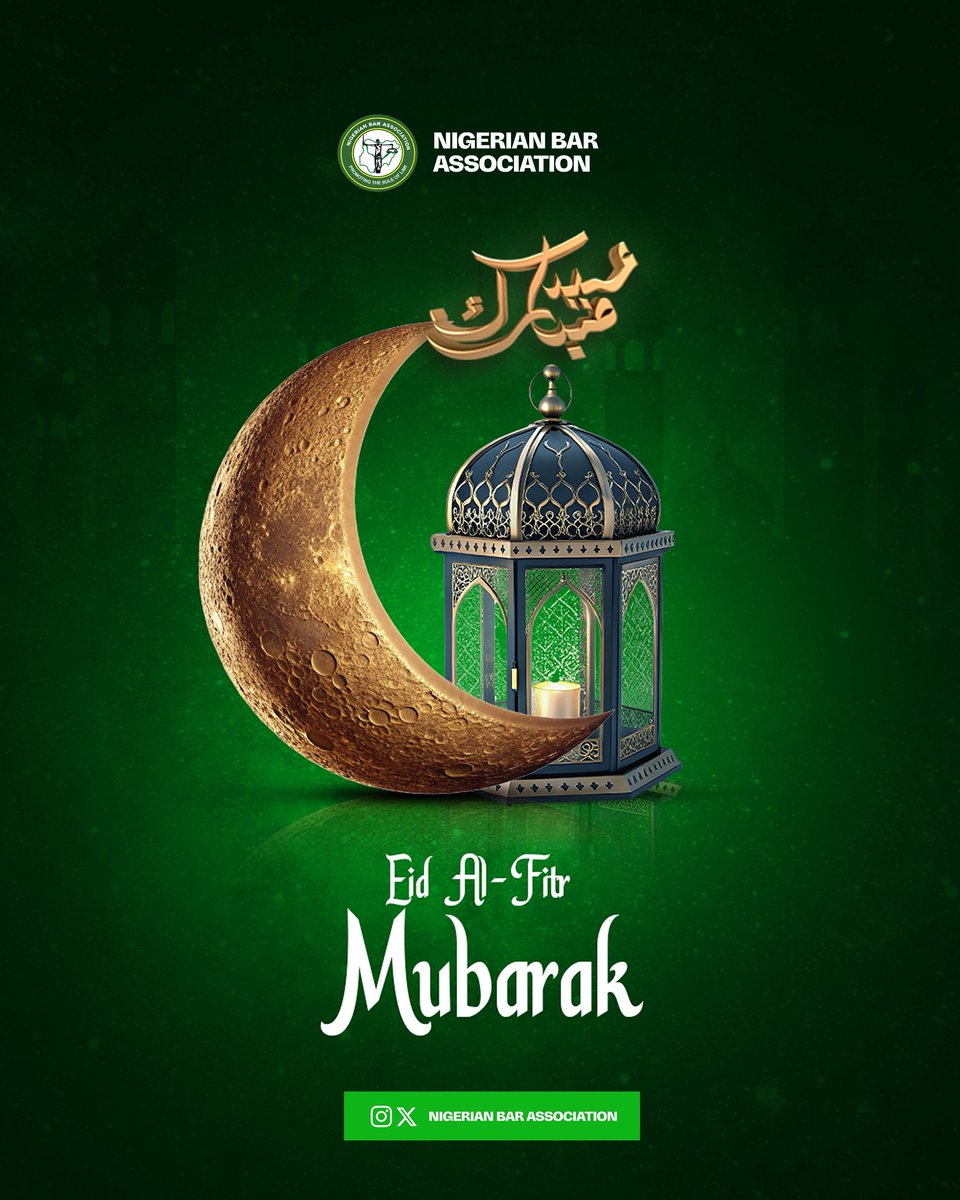 EID AL-FITR MUBARAK!

The Nigerian Bar Association <a href="/NigBarAssoc/">Nigerian Bar Association</a> celebrates our Muslim colleagues and the entire Muslim Ummah on the joyous occasion of Eid-al-Fitr, marking the successful completion of the holy month of Ramadan.

Eid-el-Fitr, the Festival of Breaking the Fast, is