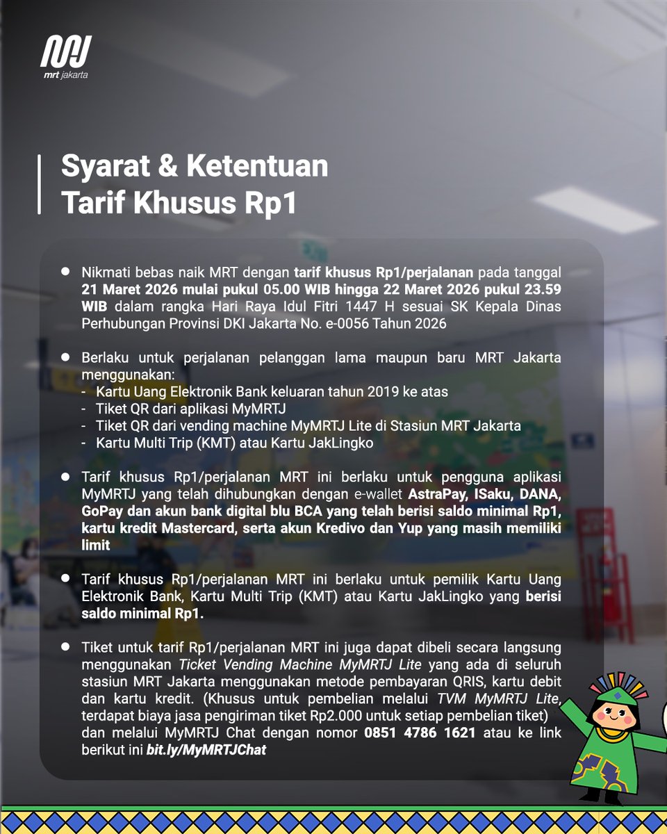mrtjakarta's tweet image. #MudikkeJakarta naik MRT hanya Rp1 spesial Hari Raya Idul Fitri 1447 H.

Tarif spesial Rp1 dapat Teman MRT nikmati selama dua hari mulai 21 Maret - 22 Maret 2026. Jalin silaturahmi #PastiBisa jadi lebih mudah, hangat, dan penuh dengan kebahagiaan bersama dengan yang tercinta.