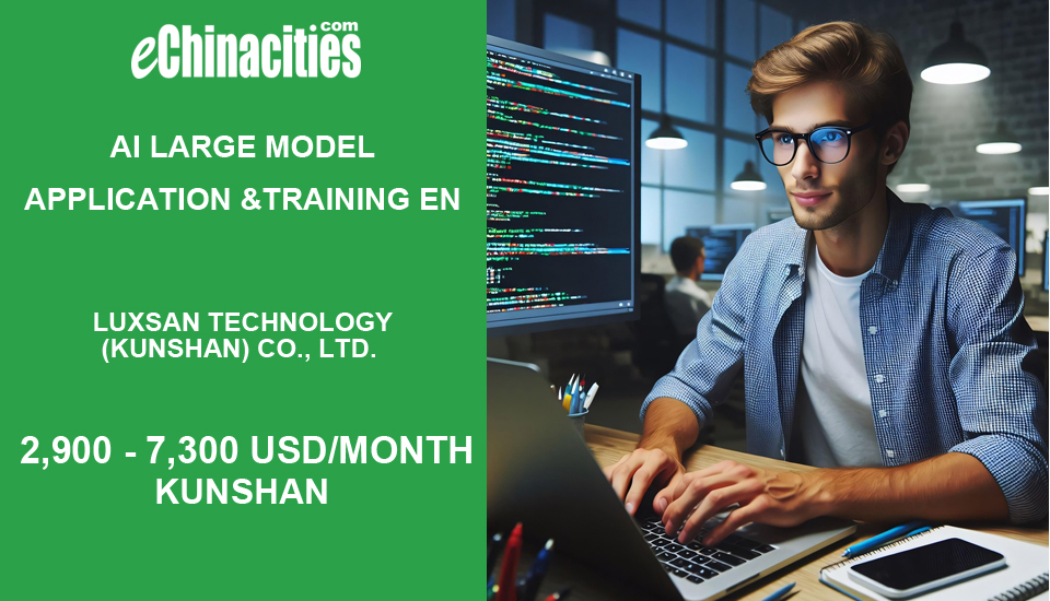 eChinacities's tweet image. AI Large Model Application &amp;amp;Training EN in KunShan,China 
jobs.echinacities.com/jobchapter/135…

#Jobs #chinajobs #JobsInChina #careers #workinchina #SearchJobs #hiring #onlinejobs #recruitment
#eChinacities.com is a platform for #employers and #job seekers (it's free).